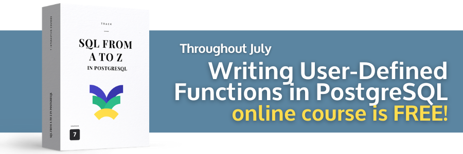 Writing User-Defined Functions in PostgreSQL