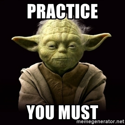 Prcatice you must