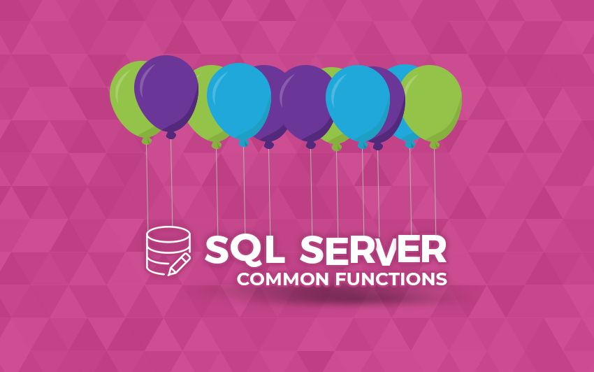 Cover image for the course 'Common Functions in MS SQL Server'